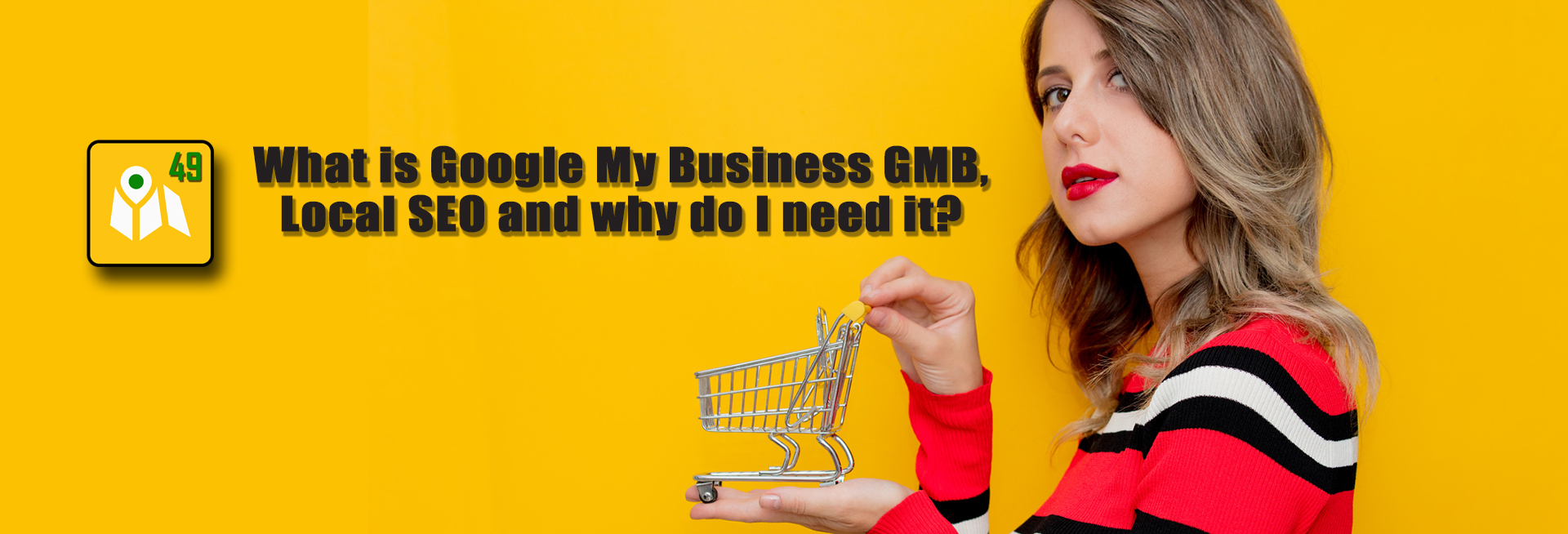 What is Google My Business GMB? Local SEO and why do I need it?